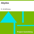 Abydos by E. Amélineau