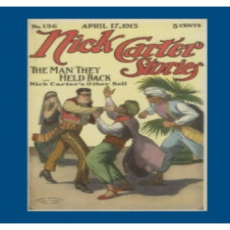 Nick Carter Stories No. 136 Nick Carter Stories No. 136